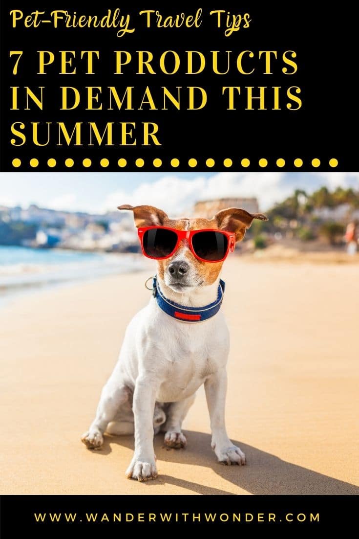 Check out these 7 pet products in demand this summer, all designed to improve your pets’ health, lifestyle, and well-being.
