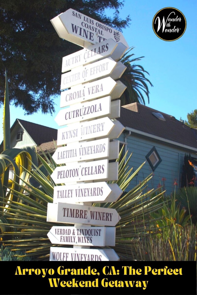 An Arroyo Grande weekend getaway on California's Central Coast in San Luis Obispo County is filled with character—and top-notch wineries. This is an ideal weekend getaway with a bit of history, great local farmers markets, delicious restaurants, and the wineries that are part of the Arroyo Grande Valley AVA.