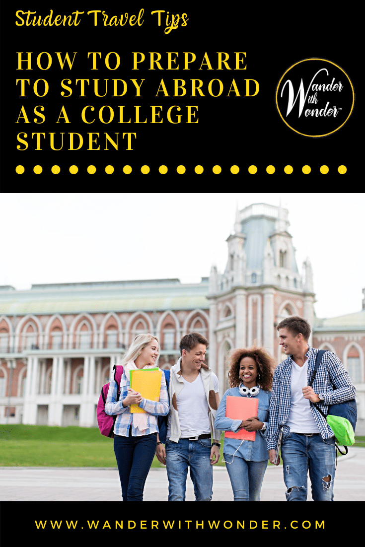 There are many things that a college student needs to prepare for before studying abroad, whether for a couple of weeks or an entire academic year. Read on for tips to prepare to study abroad.