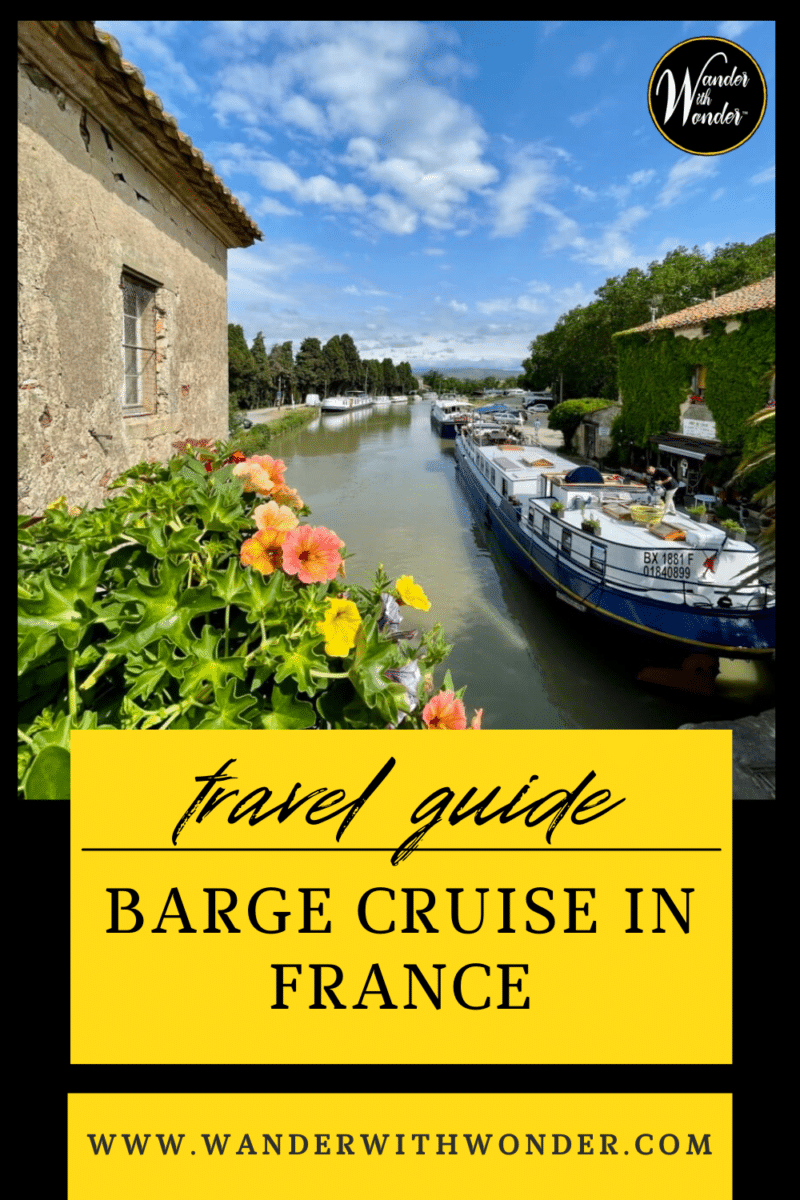 A European Waterways barge cruise in France offers a peaceful retreat. Read the Wander With Wonder article to see why a barge cruise is an ideal way to explore France. | What is a barge cruise? | Barging in France | European Waterways | How to Barge | Small-ship cruising